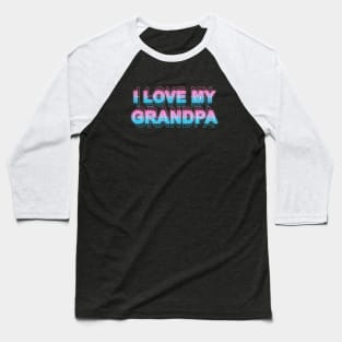 I love My Grandpa Baseball T-Shirt